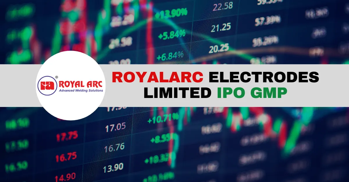 Royalarc Electrodes IPO GMP (Grey Market Premium) Today